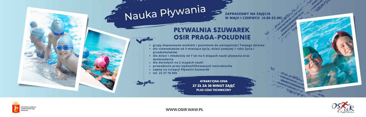 Kontynuacja zajęć z nauki pływania na Pływalni Szuwarek OSiR Praga-Południe już od 4 maja 2023 r.