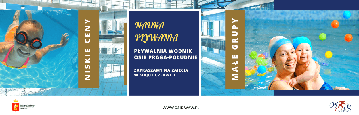 Kontynuacja zajęć z nauki pływania na Pływalni Wodnik OSiR Praga-Południe już od 4 maja 2023 r.